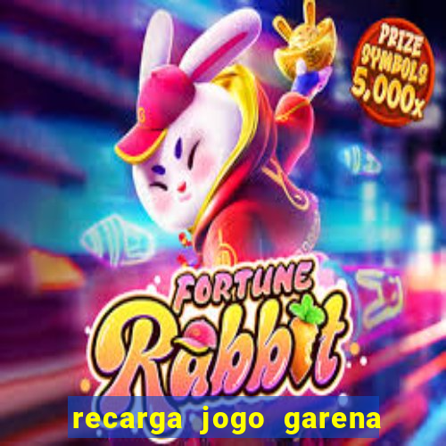 recarga jogo garena free fire